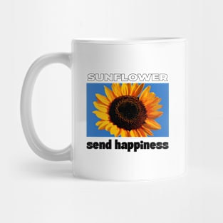 Sunflower send happiness Mug